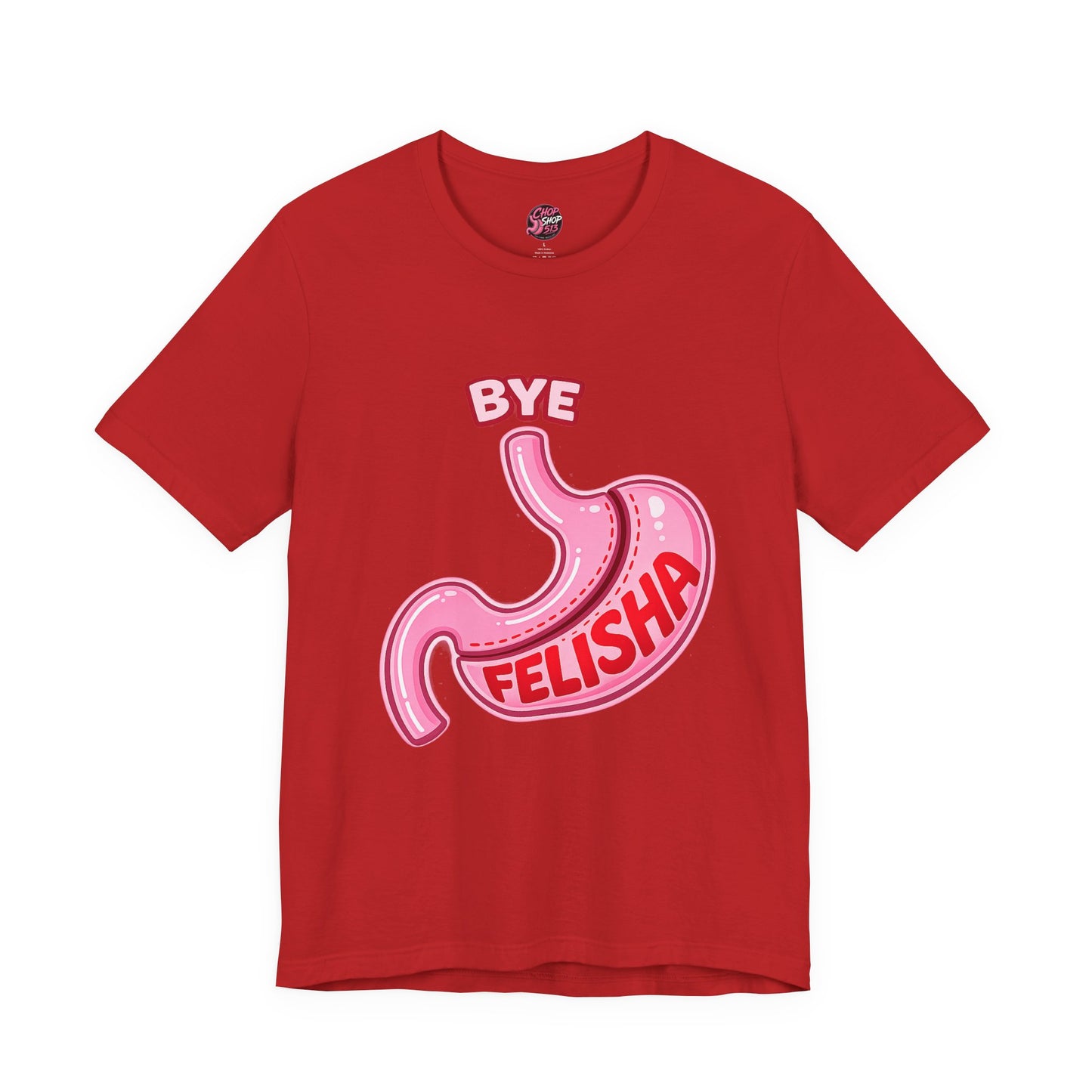 Bye Felisha Gastric Sleeve Stomach Graphic Tee — Funny Pink Cartoon Stomach T-Shirt