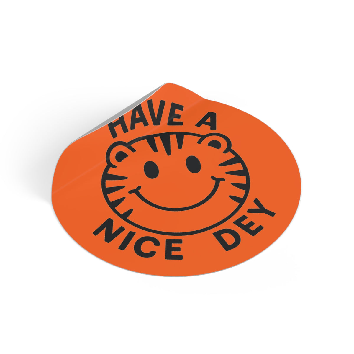 Have a Nice Dey Cheerful Vinyl Stickers, Perfect for Gifts, Scrapbooking, Cheer, Good Vibes, Teacher Appreciation