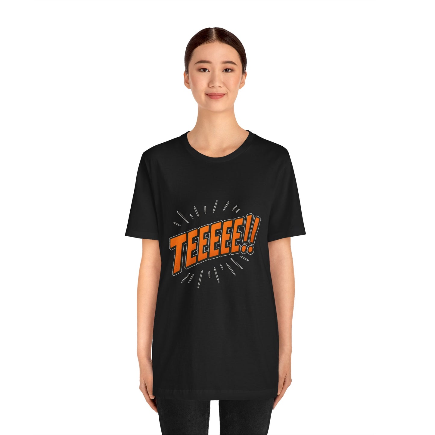 TEEEEEE!!  Unisex Jersey Short Sleeve Shirt