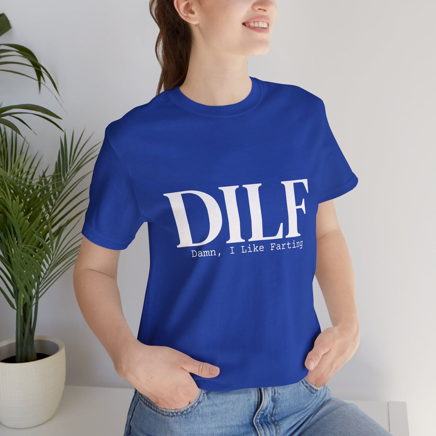 DILF Funny Graphic Tee — "Damn, I Like to Fart" Novelty T-Shirt