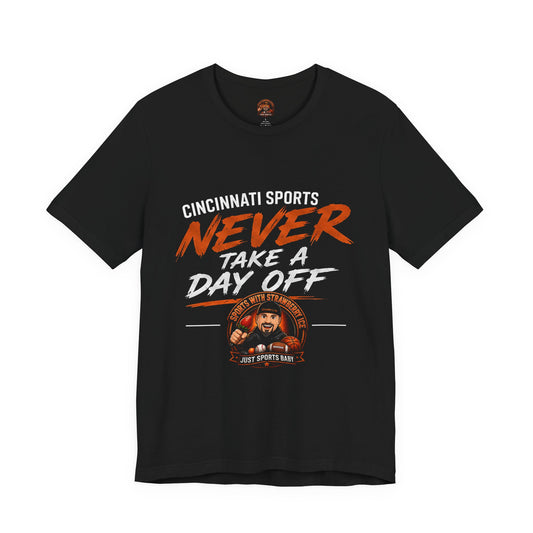 Never Take a Day Off | Official Sports with Strawberry Ice Tee