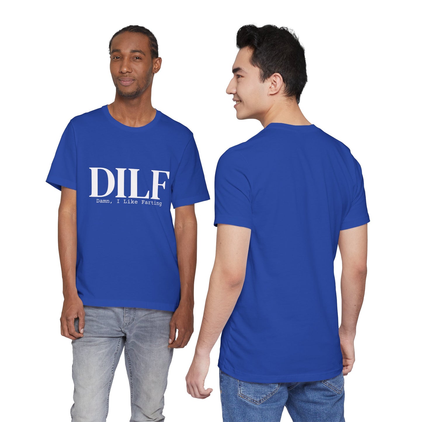 DILF Funny Graphic Tee — "Damn, I Like to Fart" Novelty T-Shirt