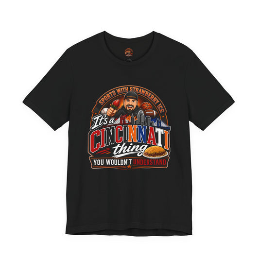 Sports with Strawberry Ice - Cincinnati Thing T‑Shirt — Cincinnati Pride Tee