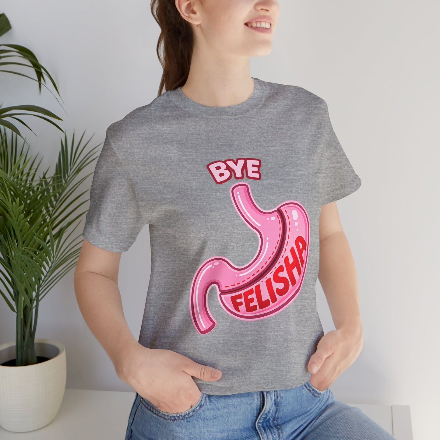 Bye Felisha Gastric Sleeve Stomach Graphic Tee — Funny Pink Cartoon Stomach T-Shirt