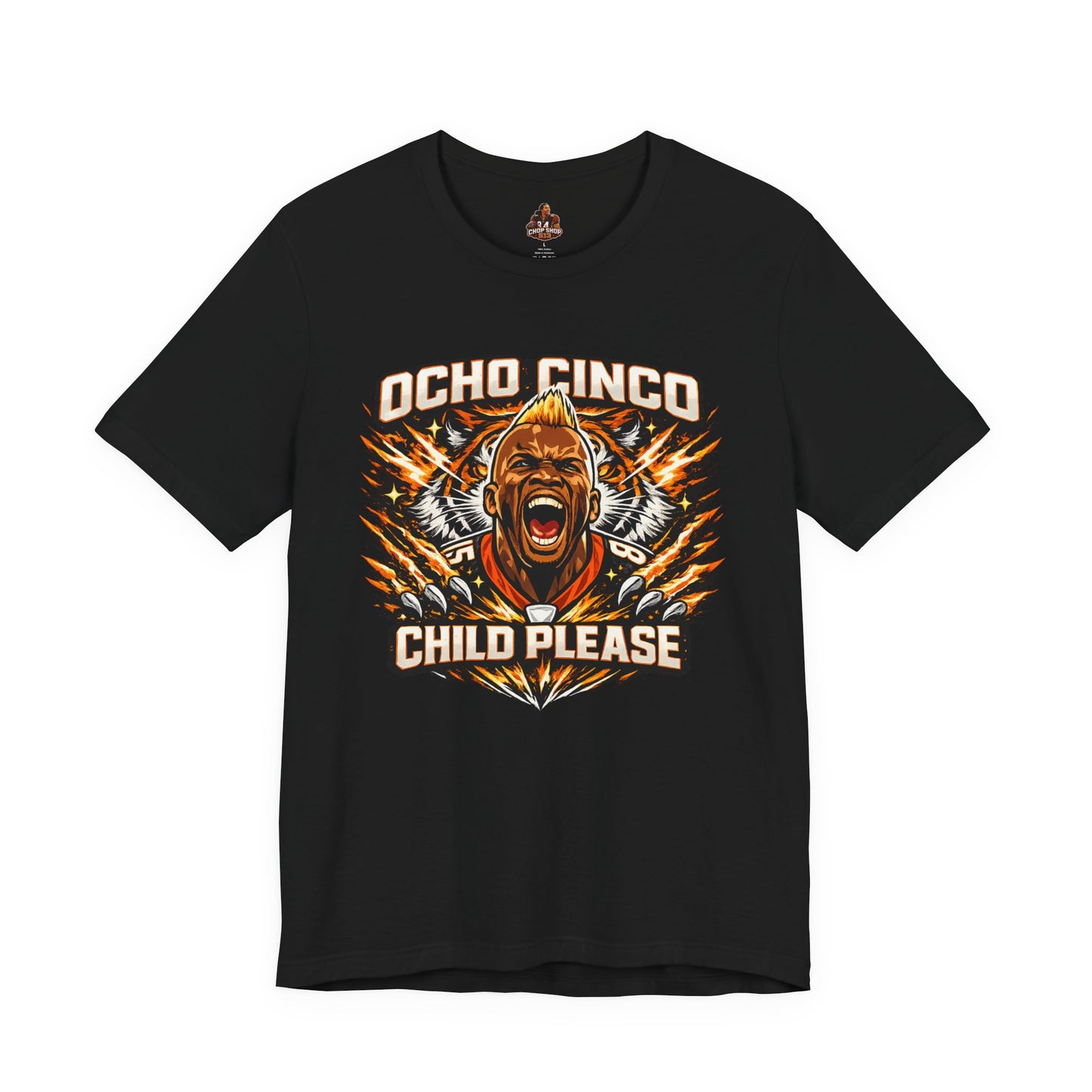 Ocho Cinco Child Please T-Shirt — Funny Cinco de Mayo Party Tee