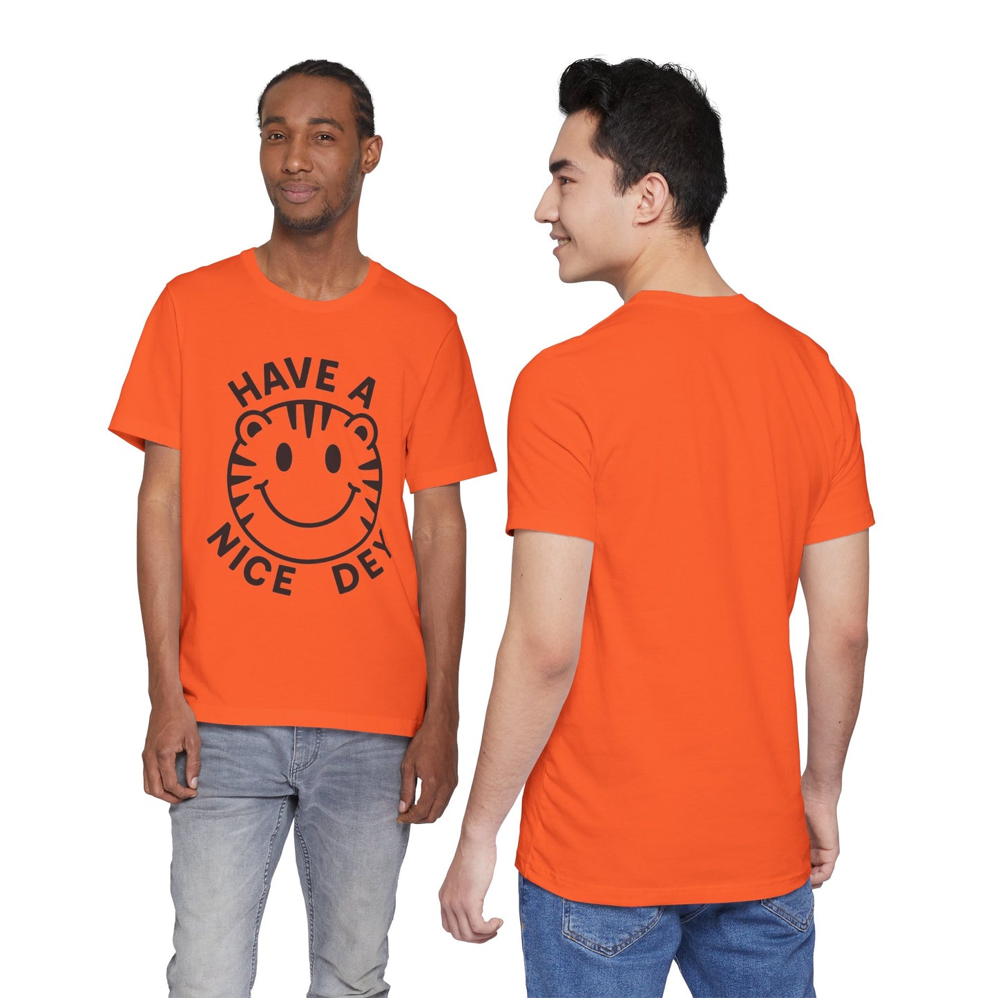 Have a Nice Dey Tee 😊🐅