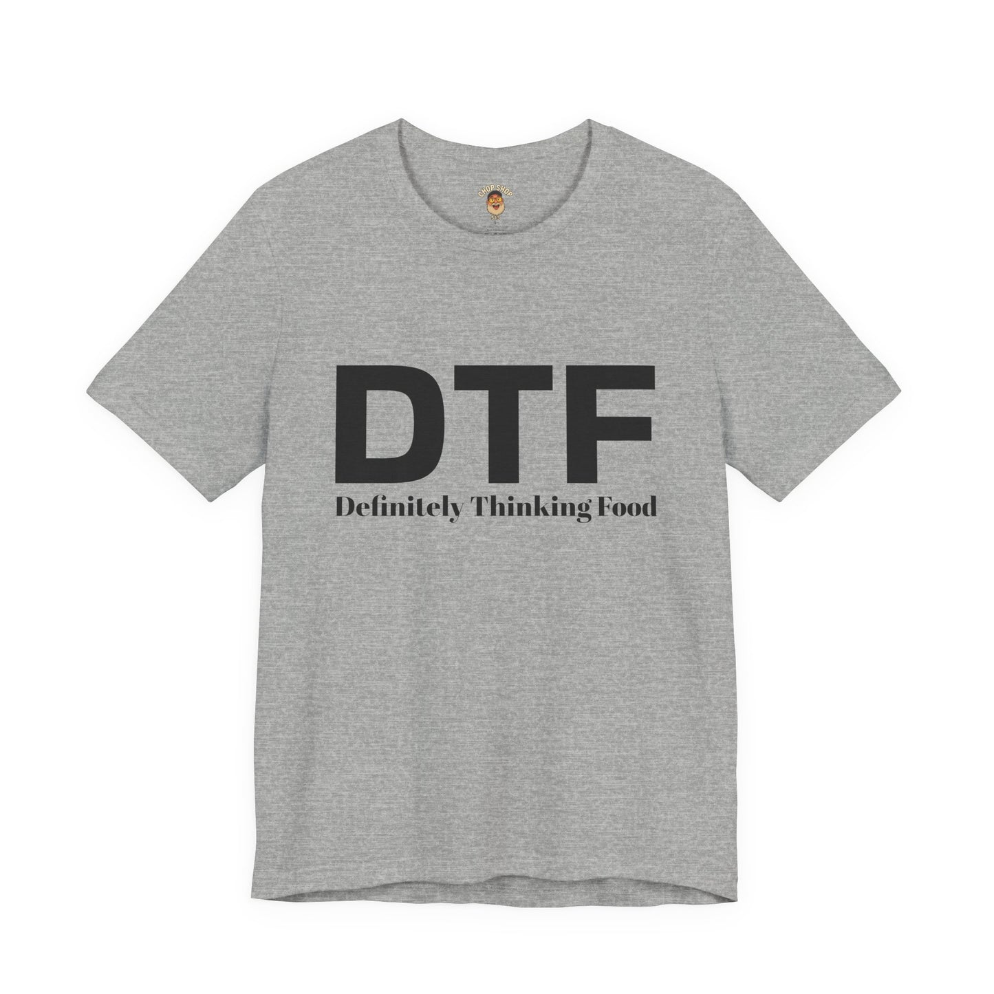 DTF 'Definitely Thinking Food' Tee — Funny Foodie Graphic T-Shirt