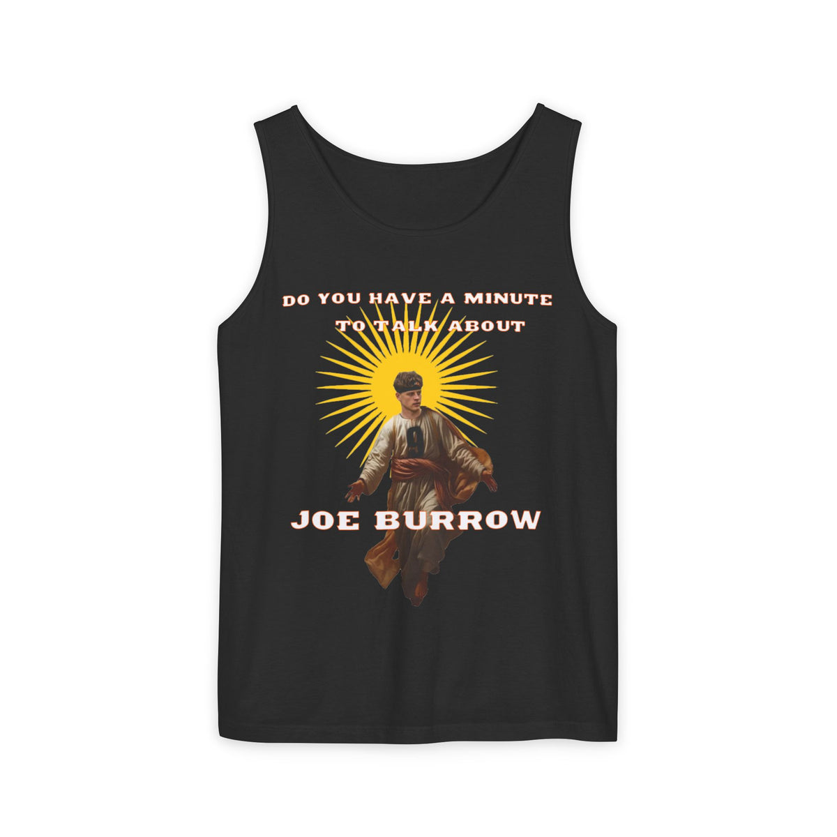 Do you have a minute to talk about Joe Burrow Unisex Garment-Dyed Tank Top - Sporty Casual Wear, Summer Essentials, Gift for Fans, Unique Graphic Tee, Trendy Athletic Apparel