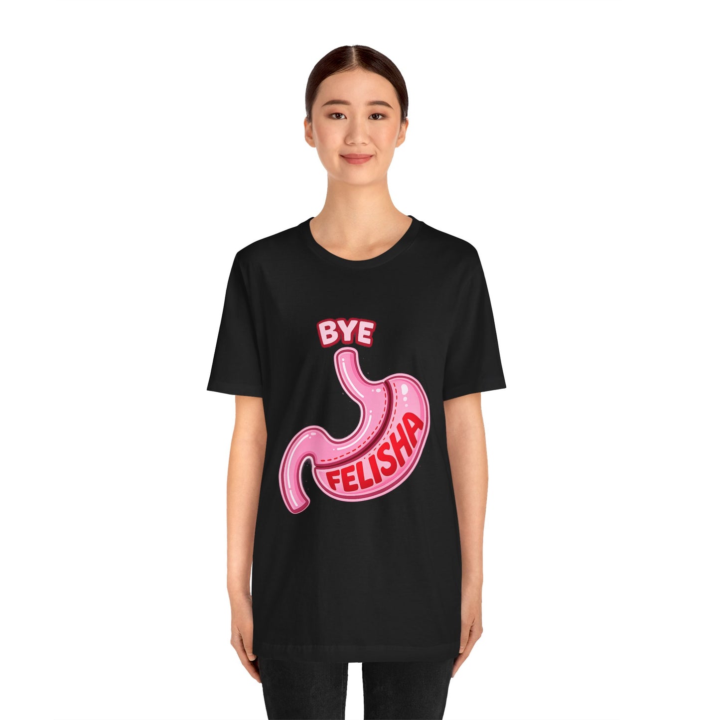 Bye Felisha Gastric Sleeve Stomach Graphic Tee — Funny Pink Cartoon Stomach T-Shirt