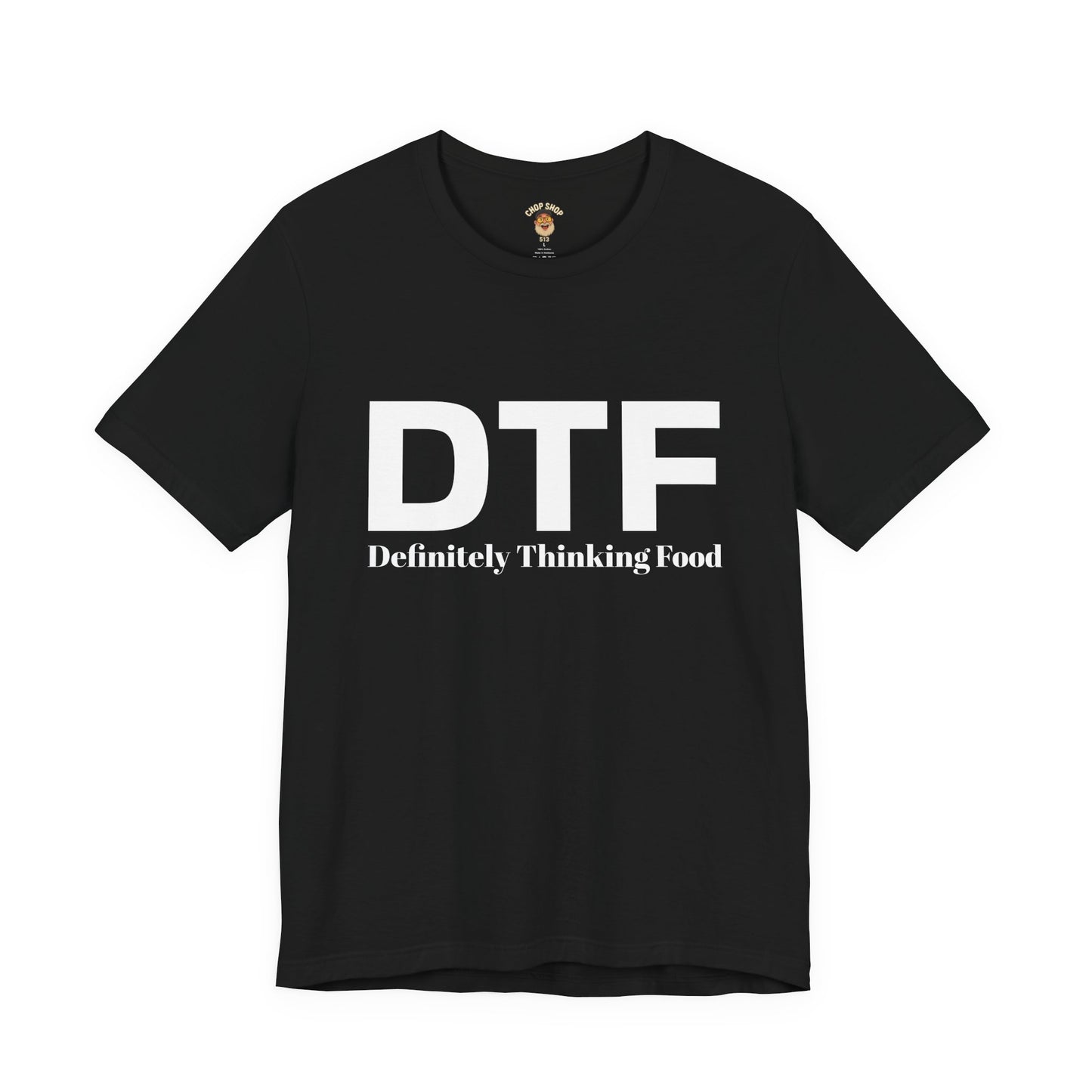 DTF 'Definitely Thinking Food' Tee — Funny Foodie Graphic T-Shirt