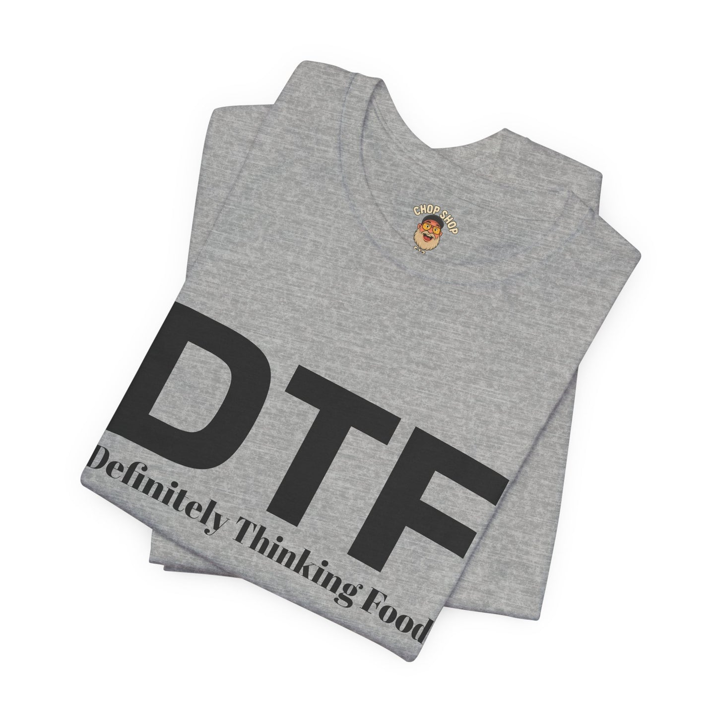 DTF 'Definitely Thinking Food' Tee — Funny Foodie Graphic T-Shirt