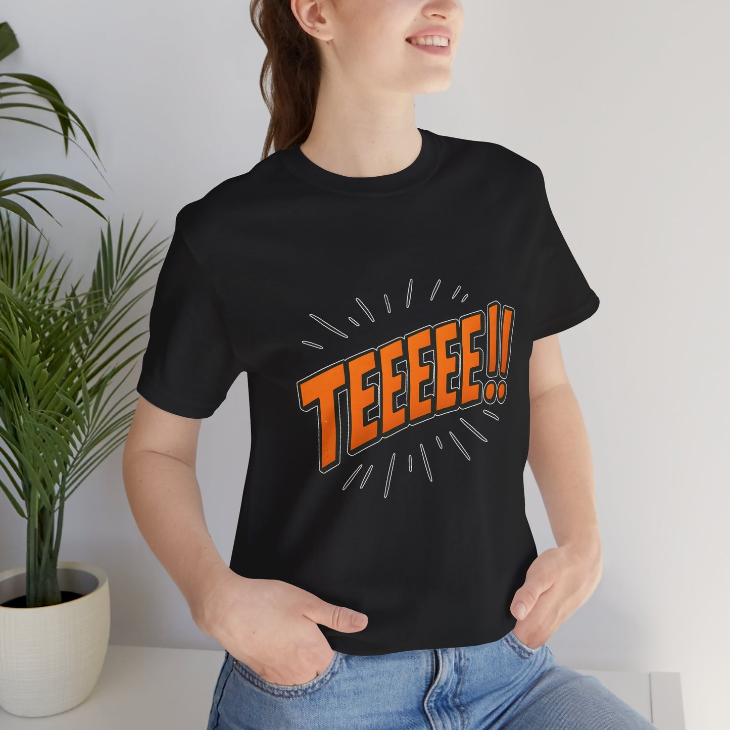 TEEEEEE!!  Unisex Jersey Short Sleeve Shirt