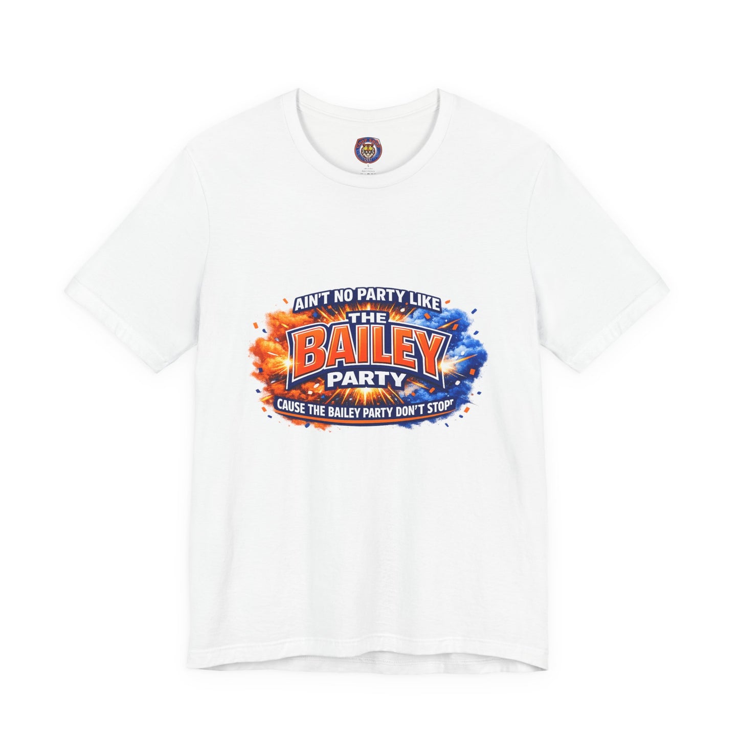Bailey Party T-Shirt — "Ain't No Party Like The Bailey Party" Graphic Tee
