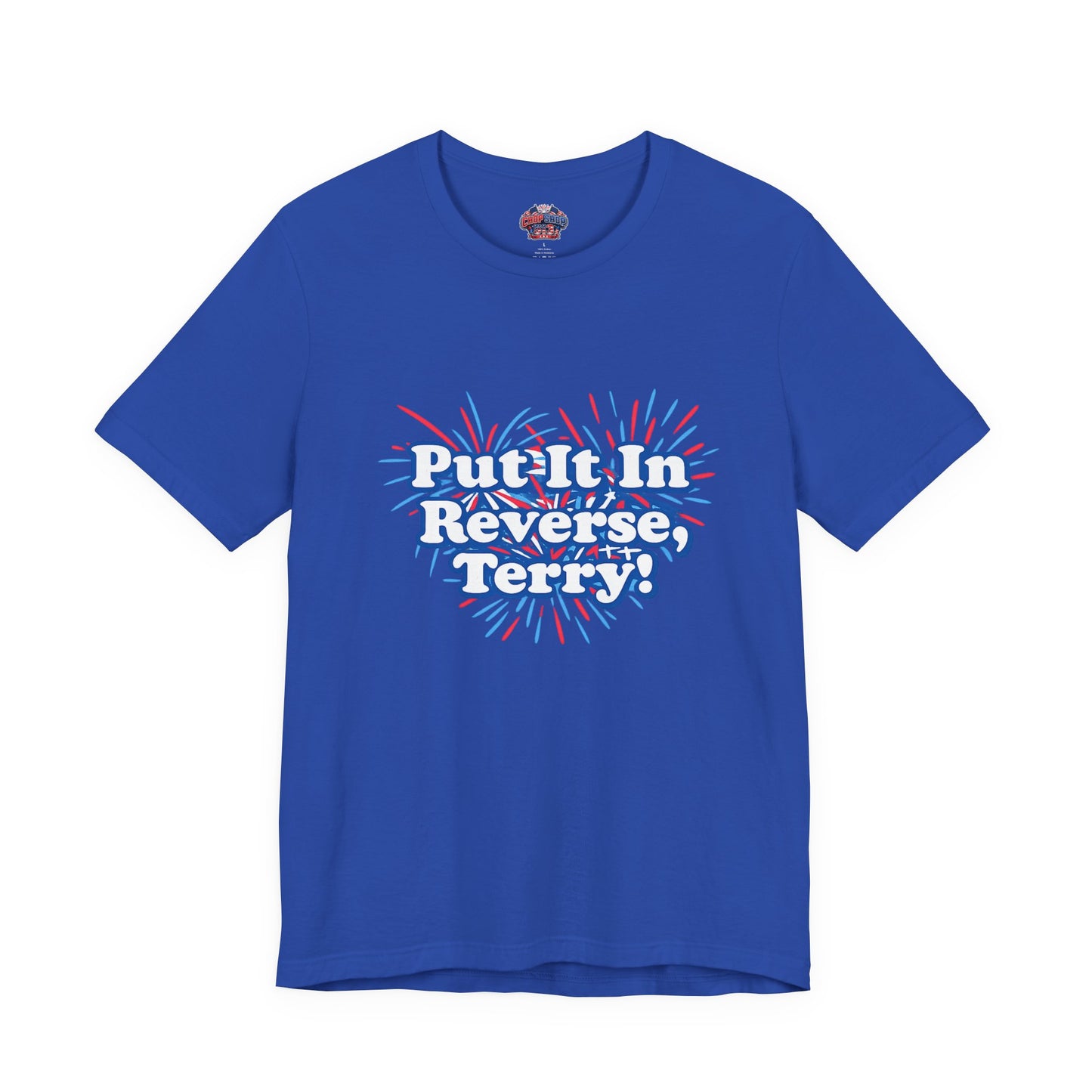 4th of July "Put It In Reverse, Terry!" Retro Patriotic Graphic Tee