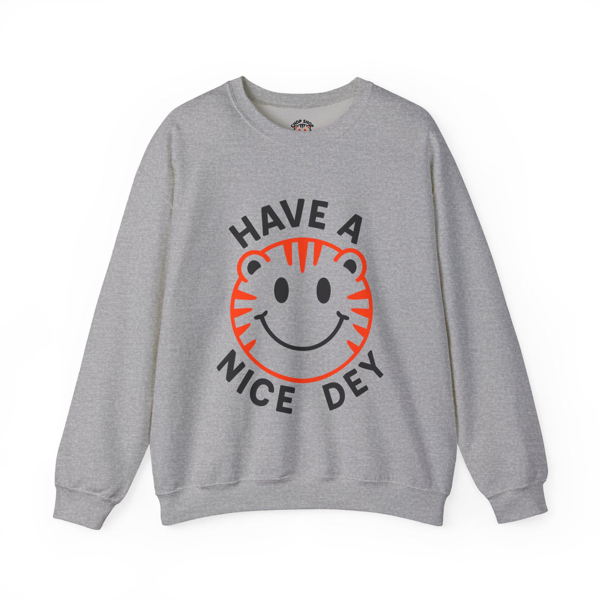 Have a Nice Dey Sweatshirt - Cincinnati Bengals Fan Gear for Summer