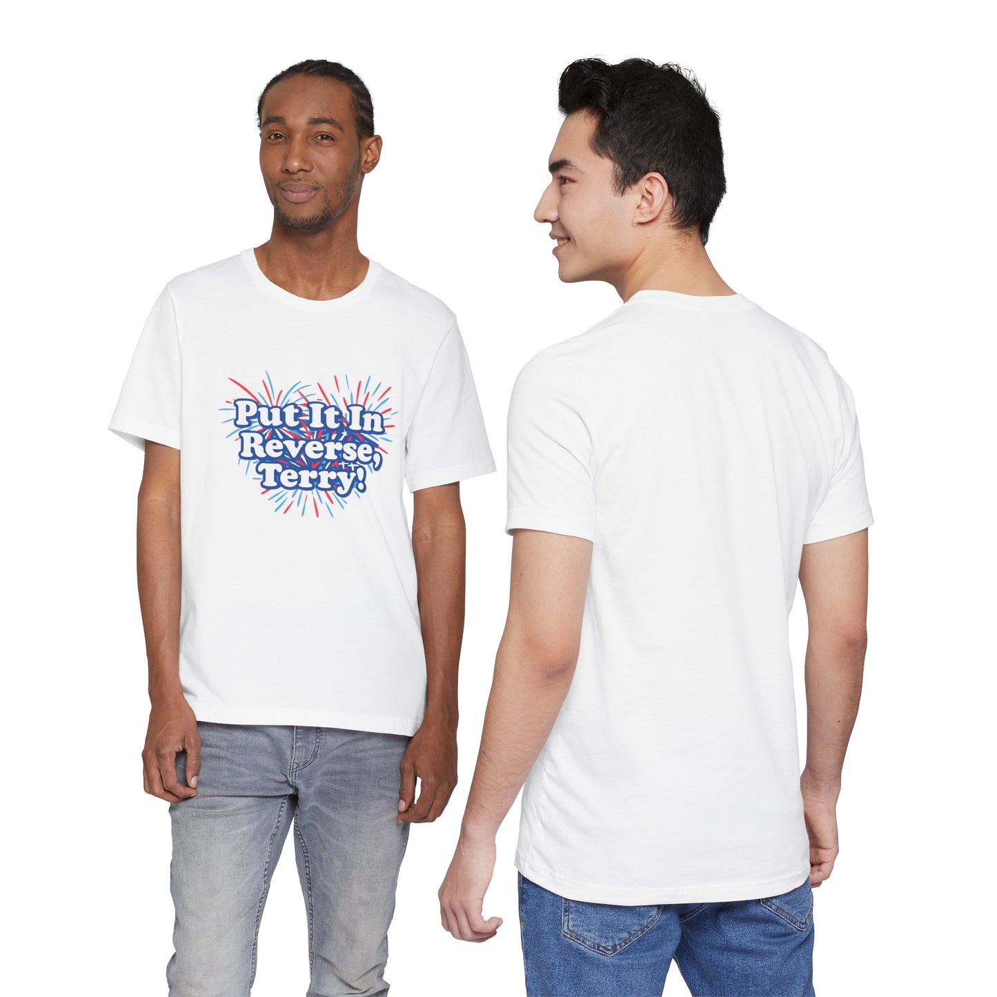 4th of July "Put It In Reverse, Terry!" Retro Patriotic Graphic Tee