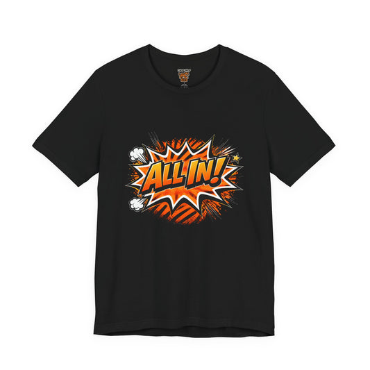 All In! Graphic Tee — Bold Comic Pop Art Shirt