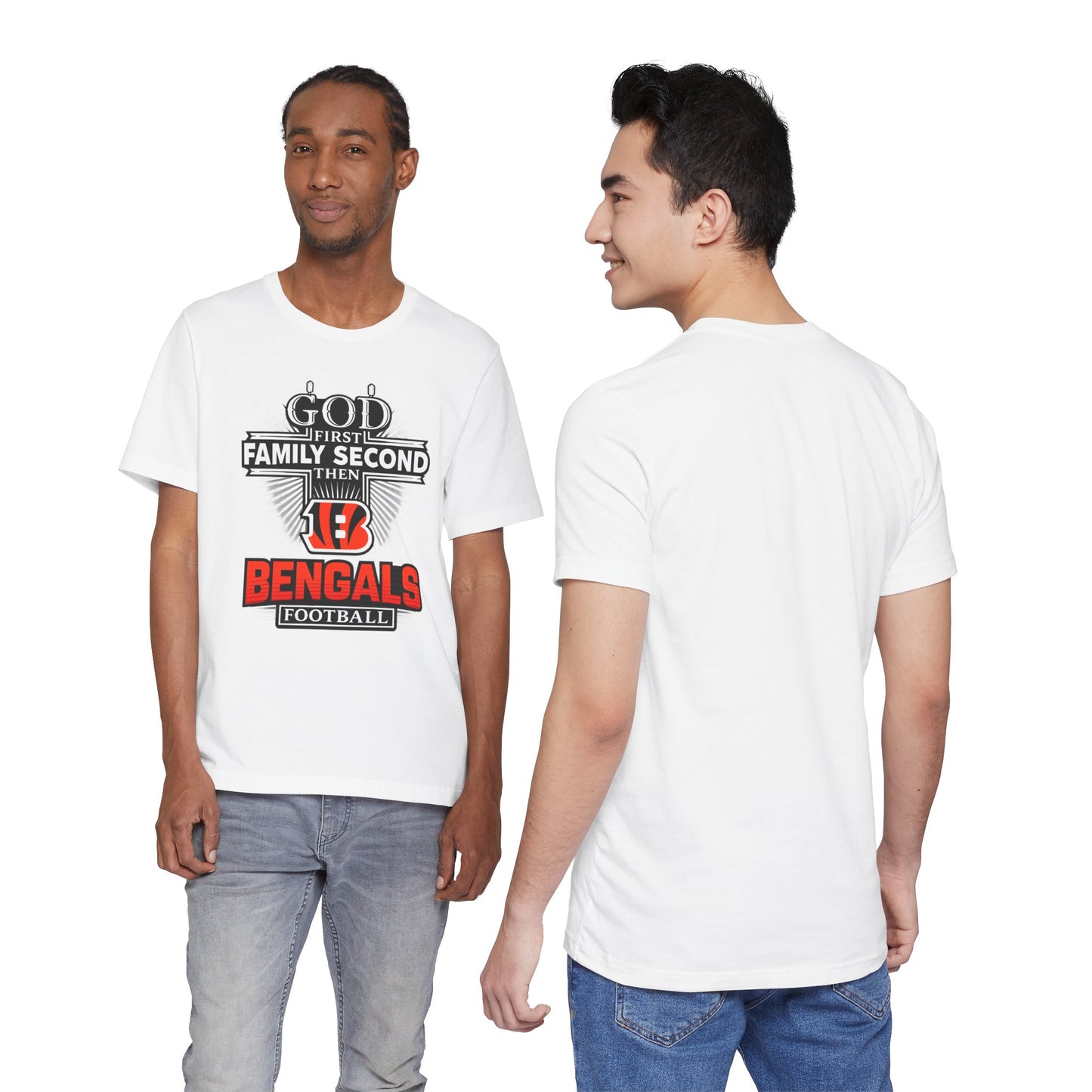 God 1st Bengals Football Tee — "God First, Family Second, Then Bengals" Fan Shirt