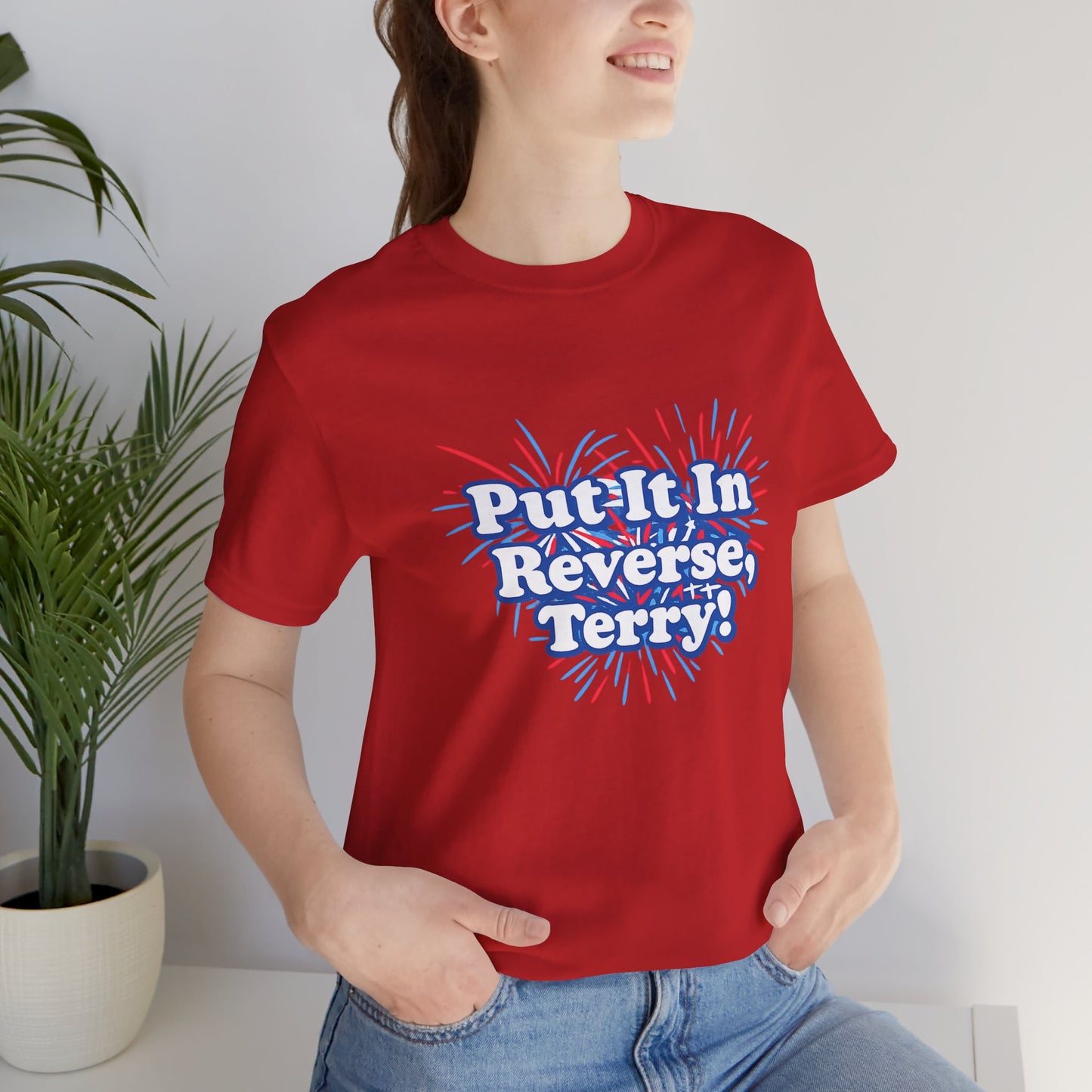 4th of July "Put It In Reverse, Terry!" Retro Patriotic Graphic Tee