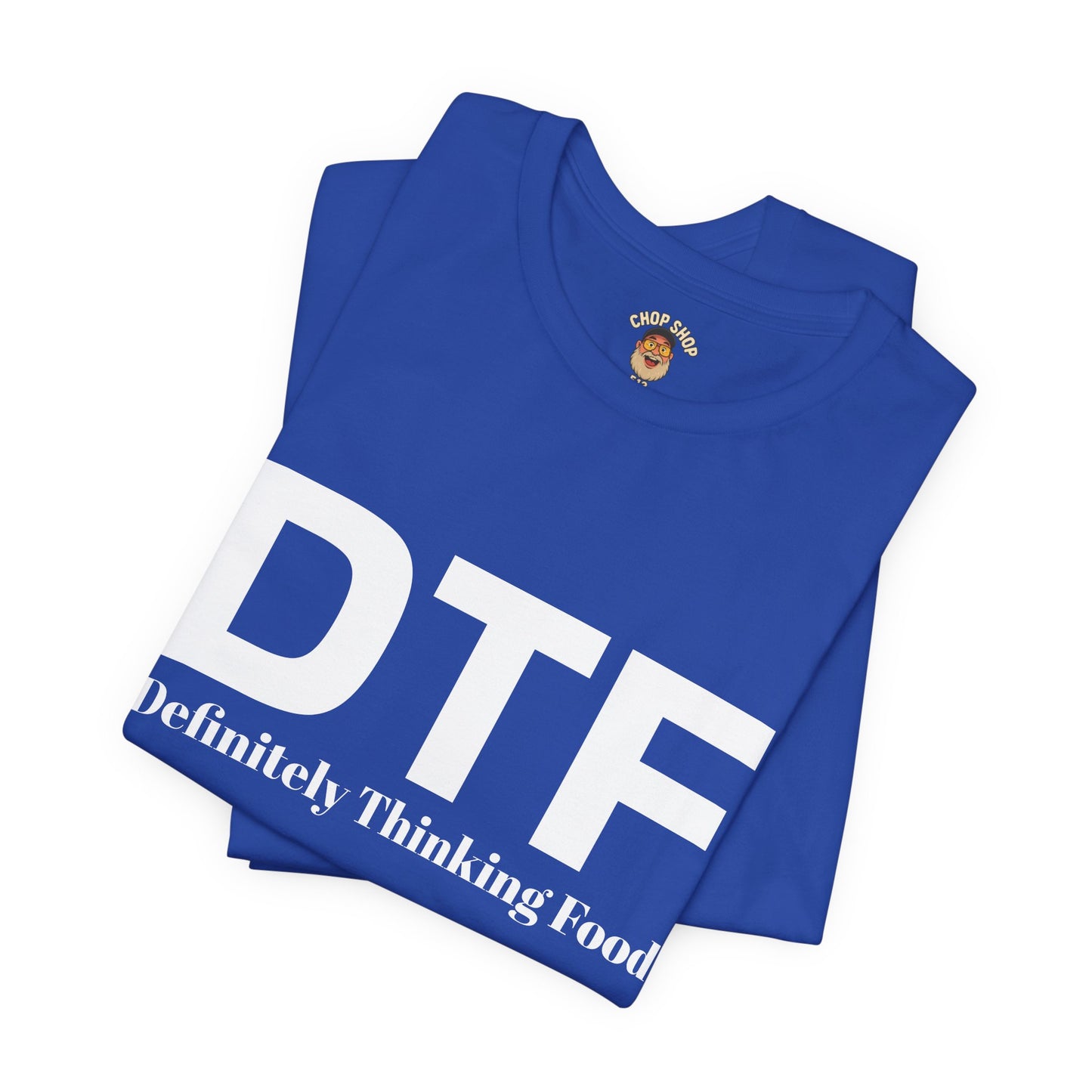 DTF 'Definitely Thinking Food' Tee — Funny Foodie Graphic T-Shirt
