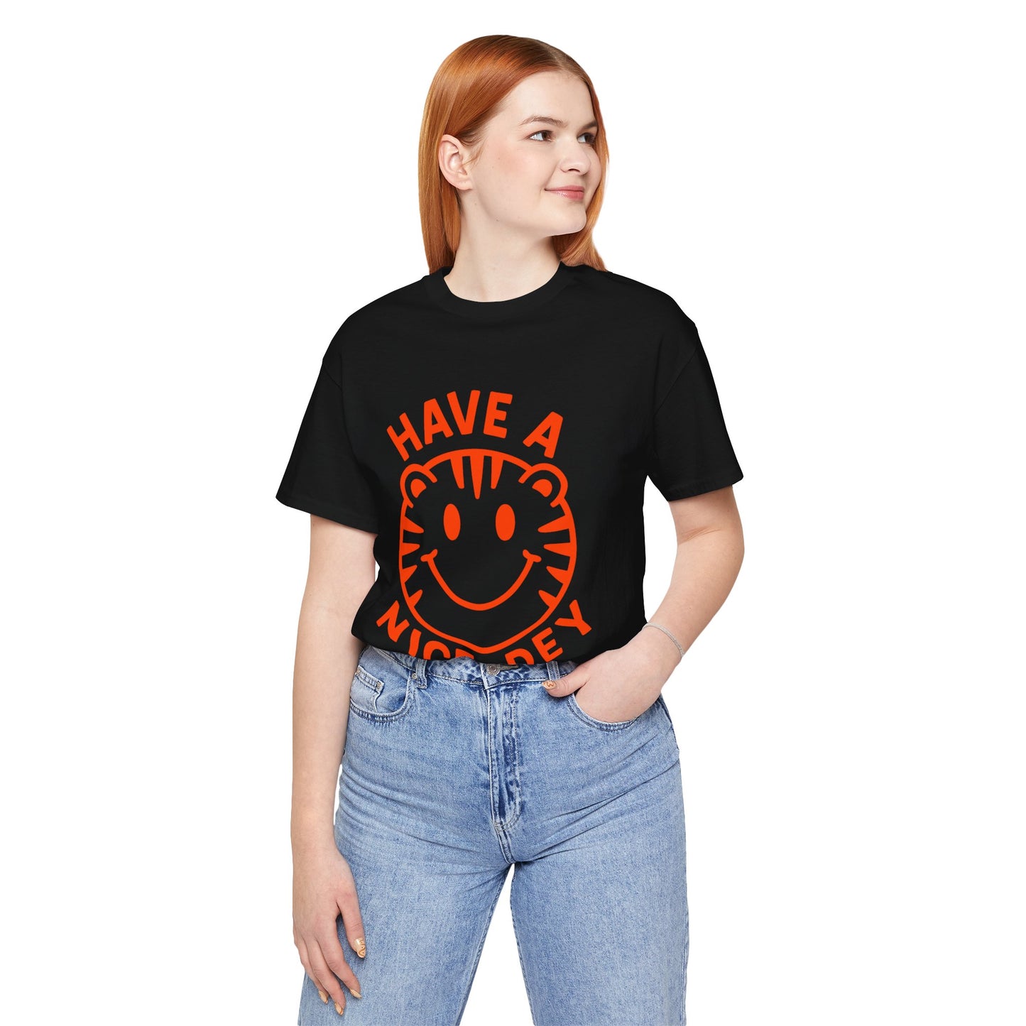Have a Nice Dey Tee 😊🐅